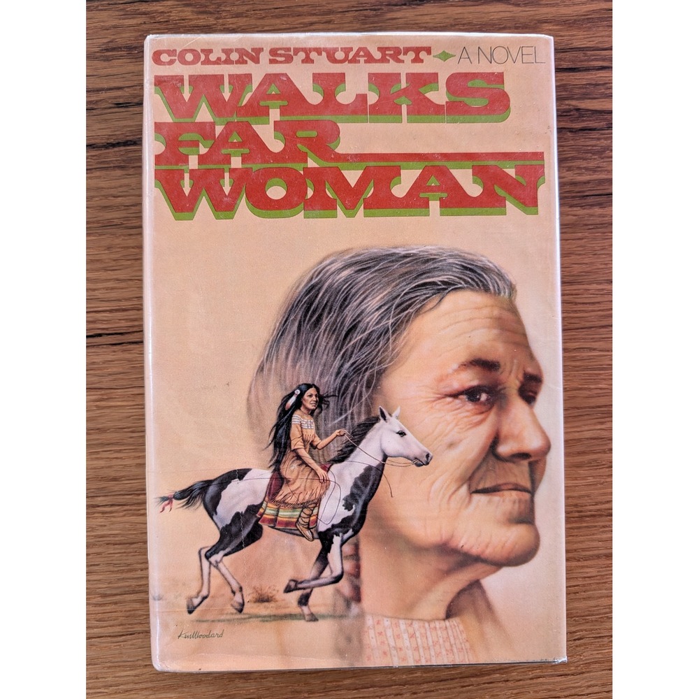 Vintage 1976 Walks Far Woman Colin Stuart 1st Edition Hardcover Book Ex-Lib